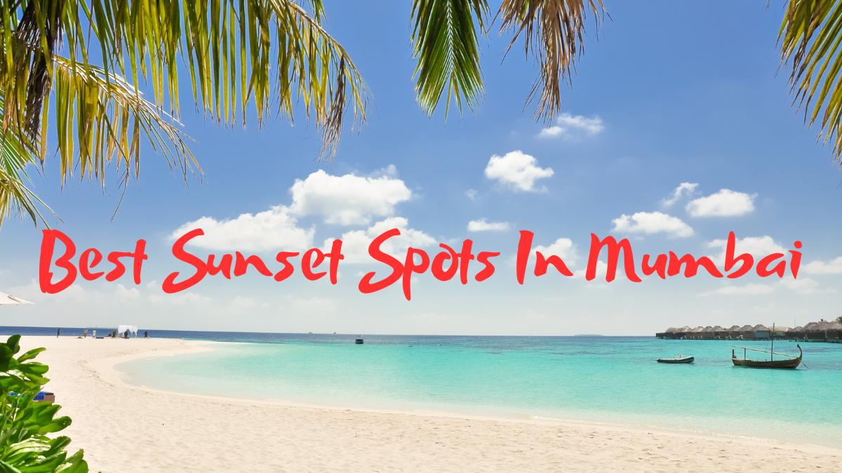 Best Sunset Spots In Mumbai