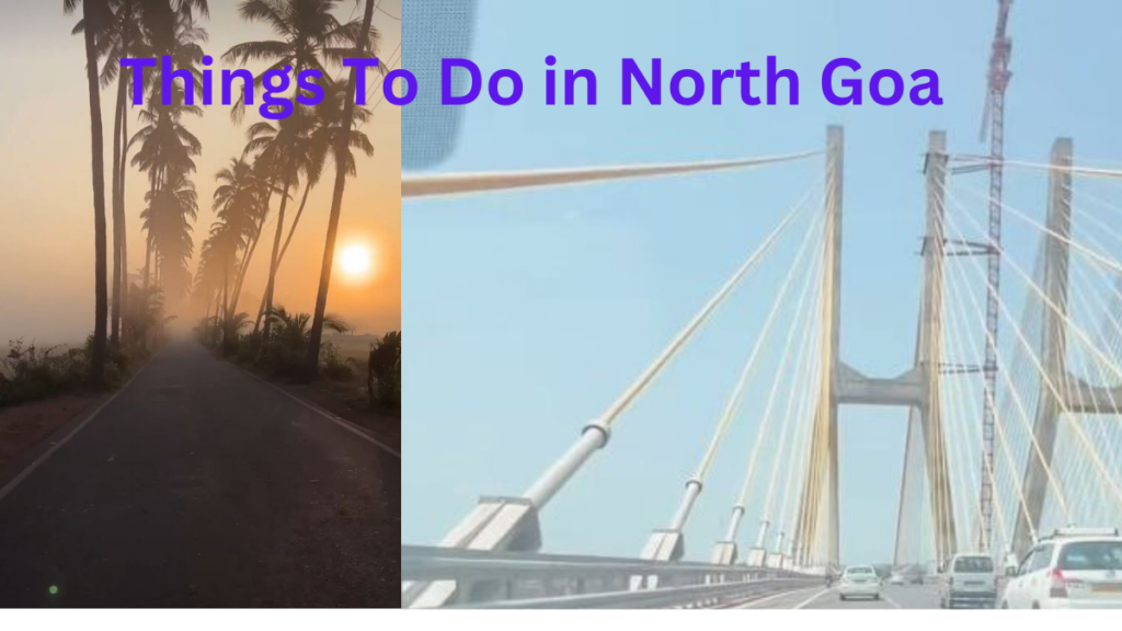 Things To Do in North Goa