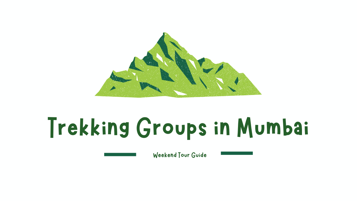 Trekking Groups in Mumbai