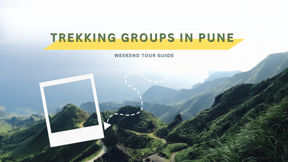 Trekking Groups in Pune