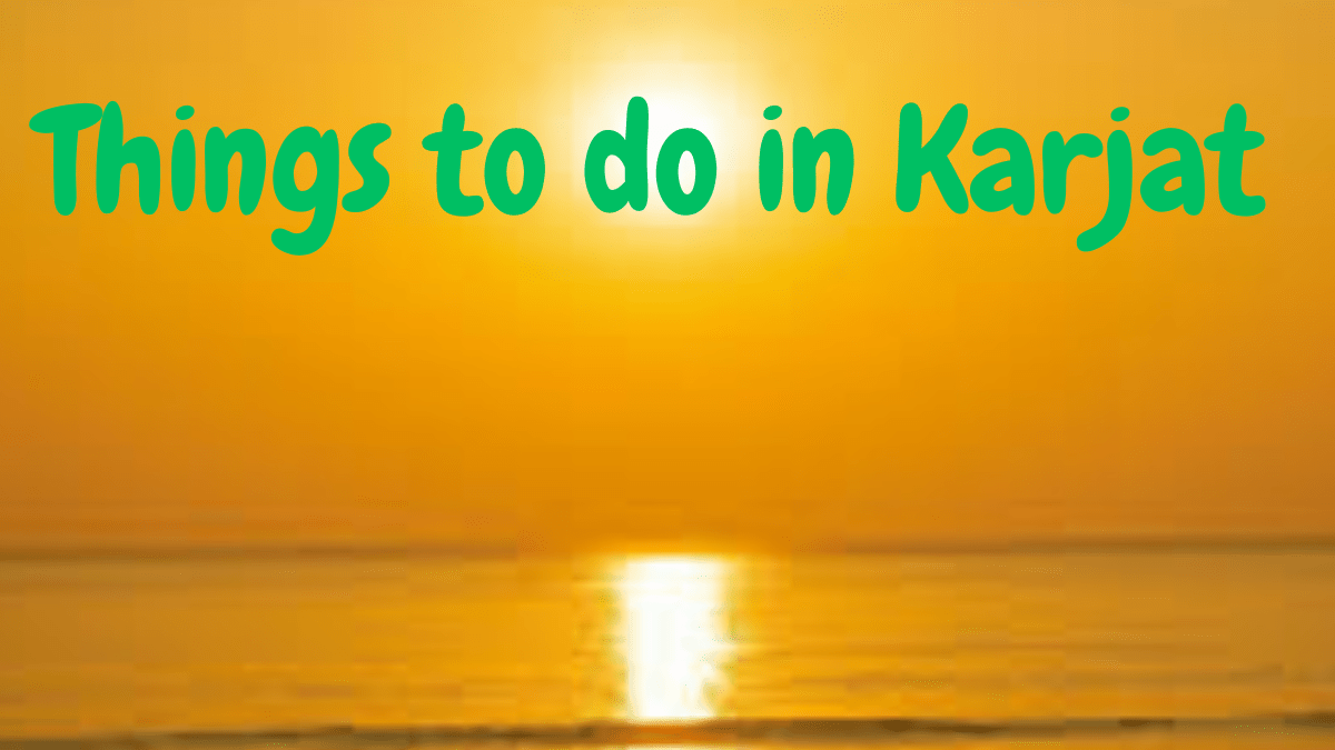 Things to do in Karjat