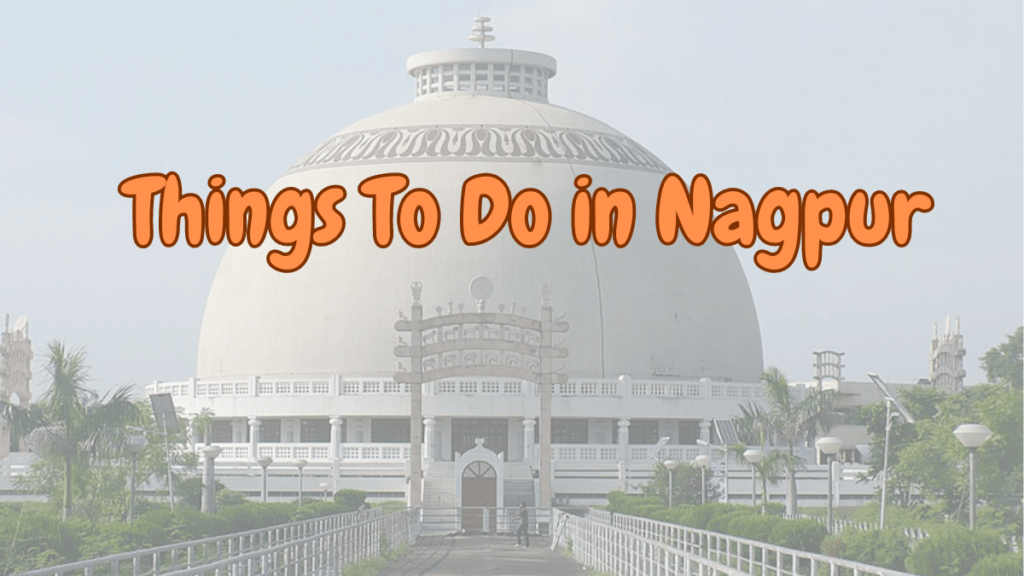 Things To Do in Nagpur