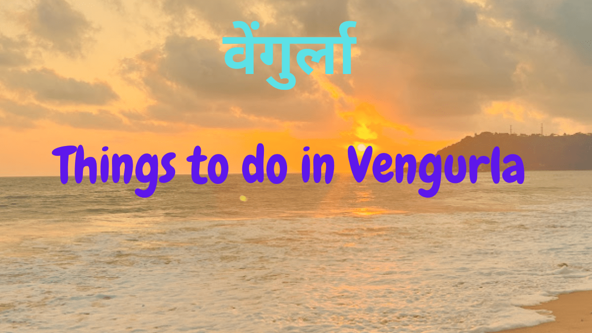 Things to do in Vengurla