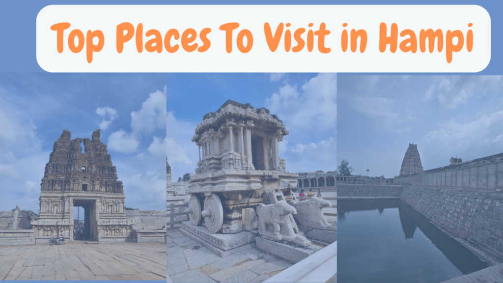 Top Places to Visit in Hampi