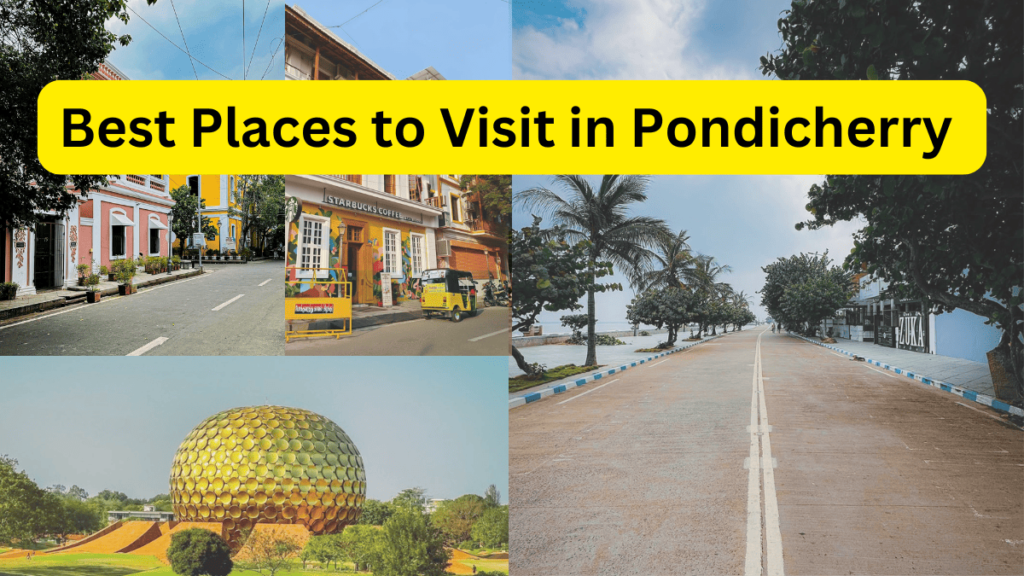 Best Places to Visit in Pondicherry