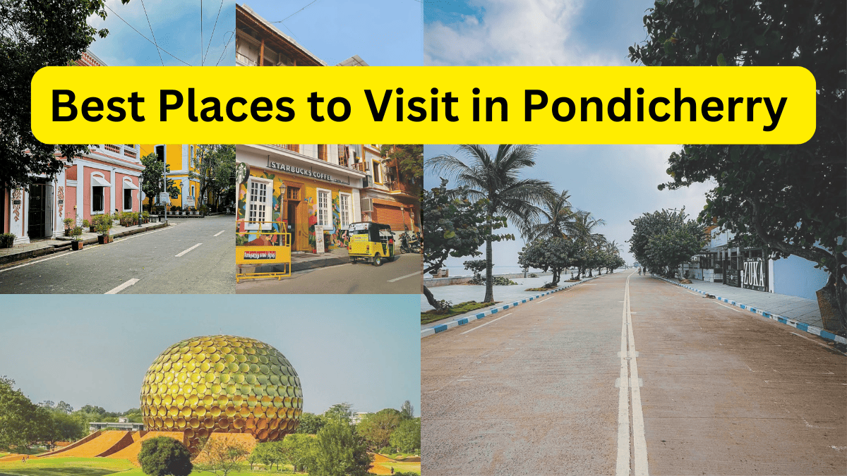 Best Places to Visit in Pondicherry