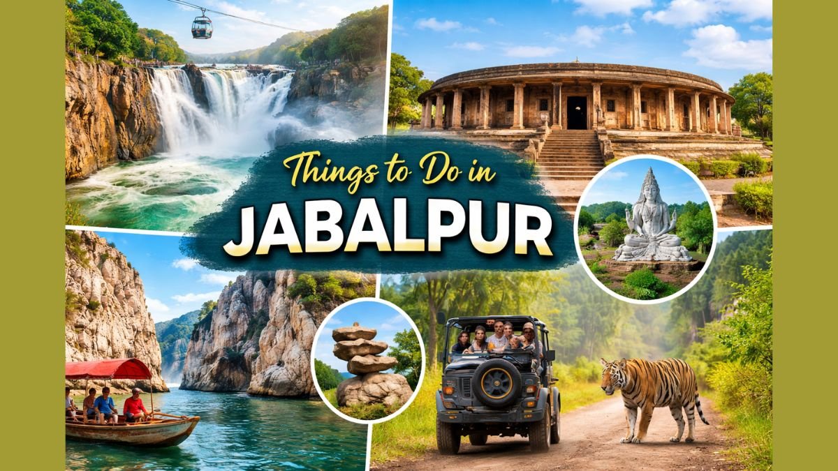 Things to Do in Jabalpur Best Places to Visit, Waterfalls, Temples and Nature Spots in 2026